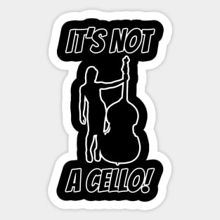 It’s not a cello Sticker